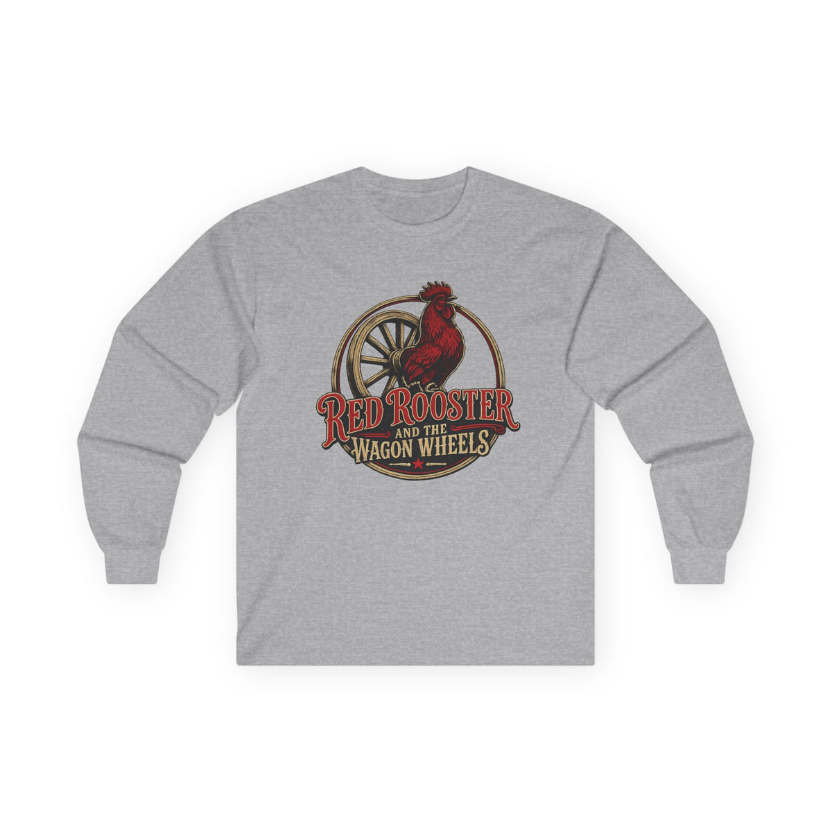 Red Rooster and the Wagon Wheels | Red Rooster and the Wagon Wheels Long Sleeve Tee