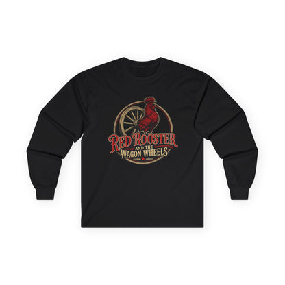 Red Rooster and the Wagon Wheels | Red Rooster and the Wagon Wheels Long Sleeve Tee