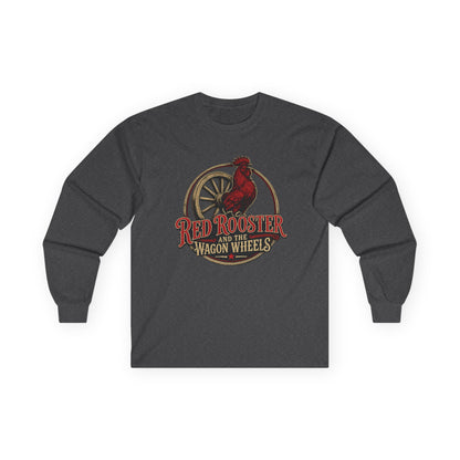 Red Rooster and the Wagon Wheels | Red Rooster and the Wagon Wheels Long Sleeve Tee